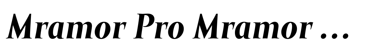 Mramor Pro Mramor Medium Pro Bold Italic